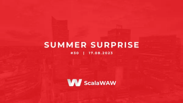 scalawaw-30-summer-surprise-meetup