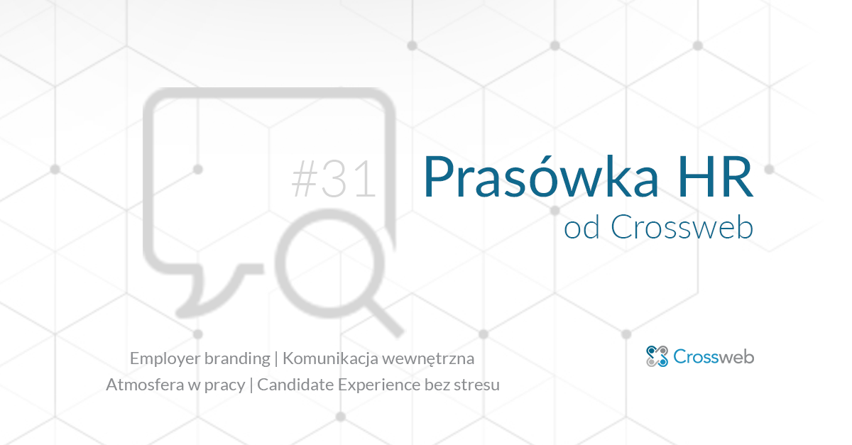 Prasówka HR od Crossweb #31