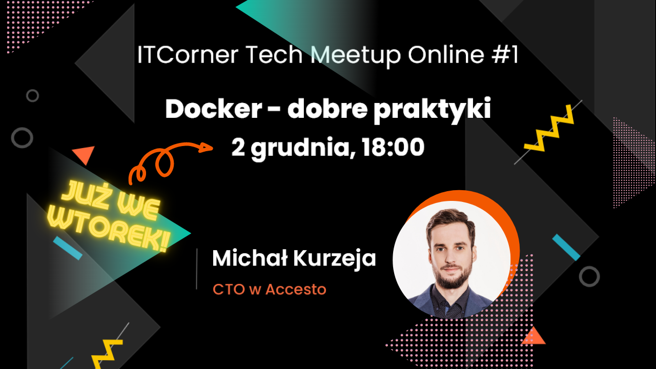 itcorner-tech-meetup-online-1-docker-dobre-praktyki